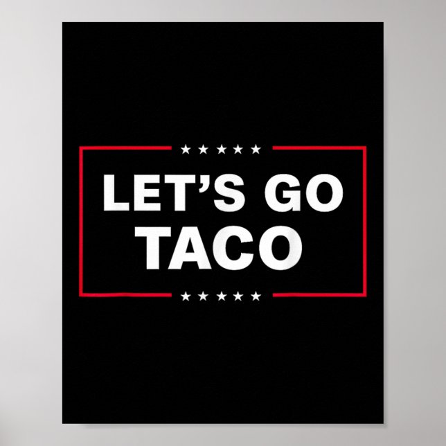 Funny Let's Go Taco 1  Poster (Front)