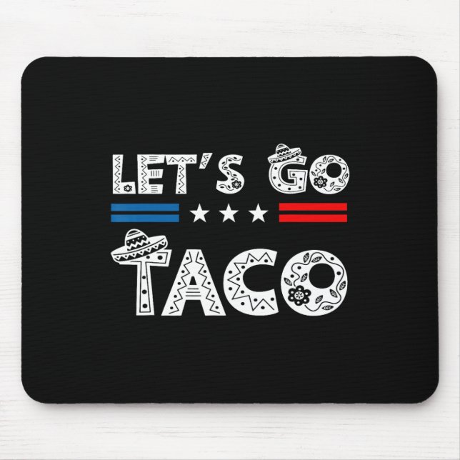 Funny Let's Go Taco 20  Mouse Pad (Front)