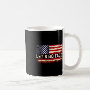 Funny Let's Go Taco 23 Coffee Mug