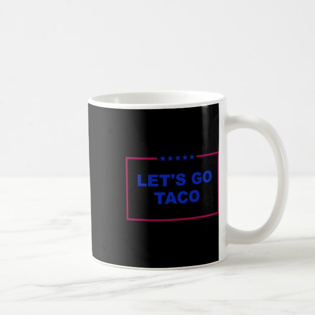 Funny Let's Go Taco 26  Coffee Mug (Right)