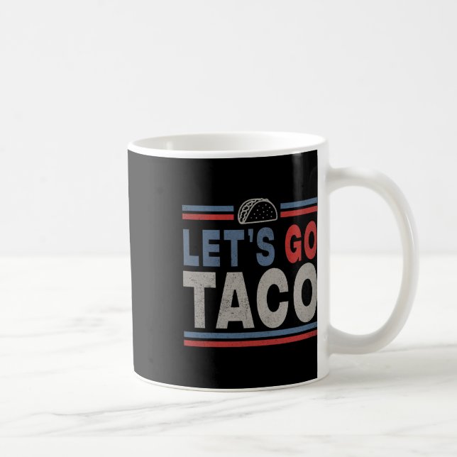 Funny Let's Go Taco 2  Coffee Mug (Right)