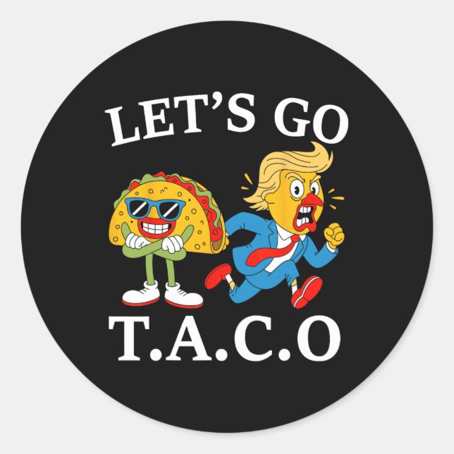 Funny Let's Go Taco 30  Classic Round Sticker (Front)