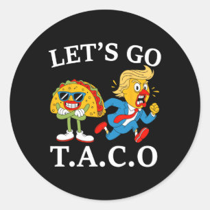 Funny Let's Go Taco 30 Classic Round Sticker