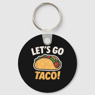 Funny Let's Go Taco 31 Key Ring