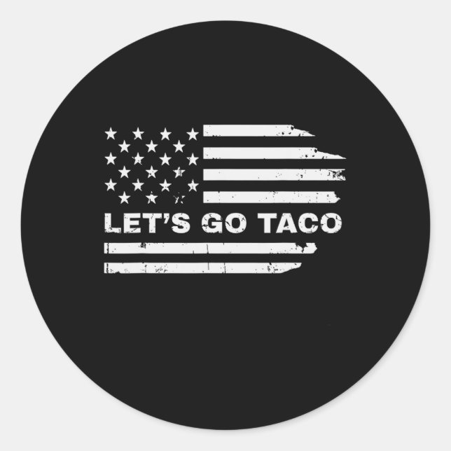 Funny Let's Go Taco 38  Classic Round Sticker (Front)