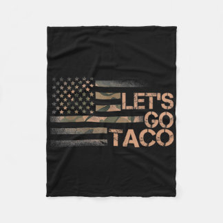 Funny Let's Go Taco 3  Fleece Blanket