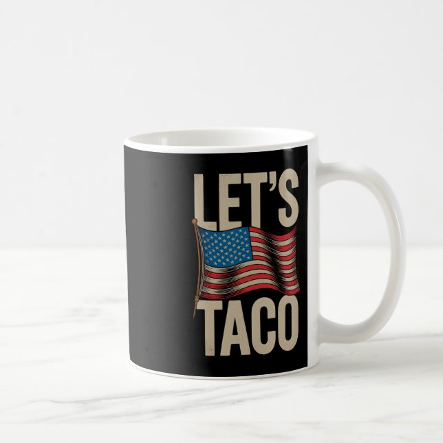 Funny Let's Go Taco 42  Coffee Mug (Right)