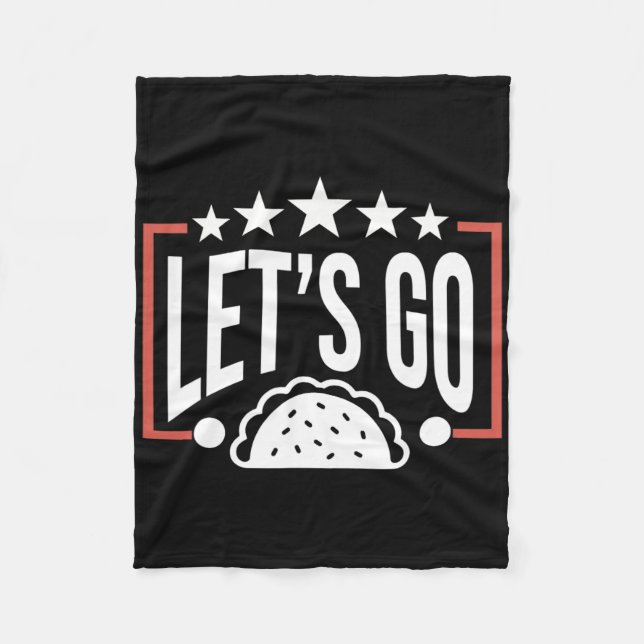 Funny Let's Go Taco 46  Fleece Blanket (Front)