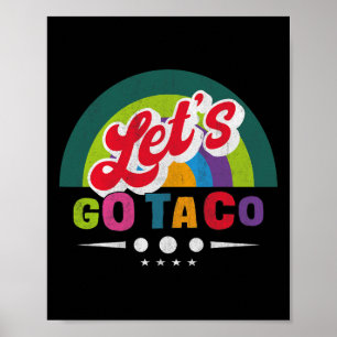 Funny Let's Go Taco 48 Poster
