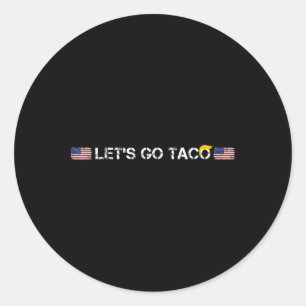 Funny Let's Go Taco 52 Classic Round Sticker