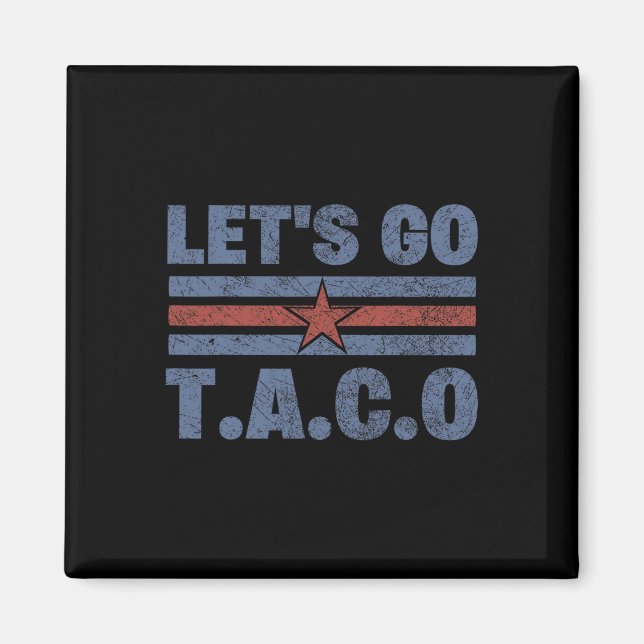 Funny Let's Go Taco 56  Magnet (Front)
