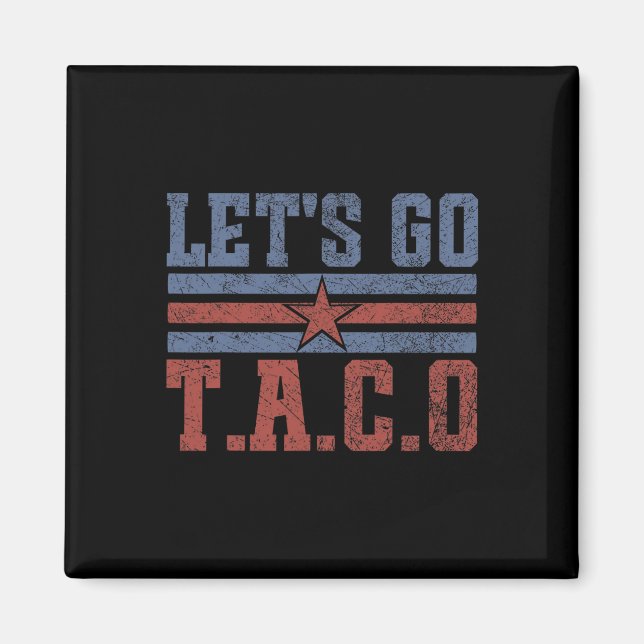 Funny Let's Go Taco 58  Magnet (Front)