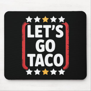 Funny Let's Go Taco 5 Mouse Pad