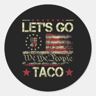 Funny Let's Go Taco 7 Classic Round Sticker