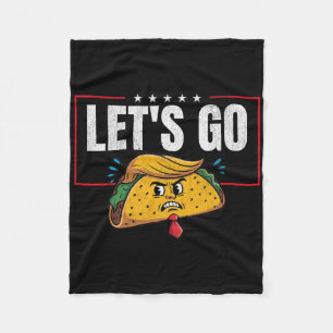 Funny Let's Go Taco 9 Fleece Blanket
