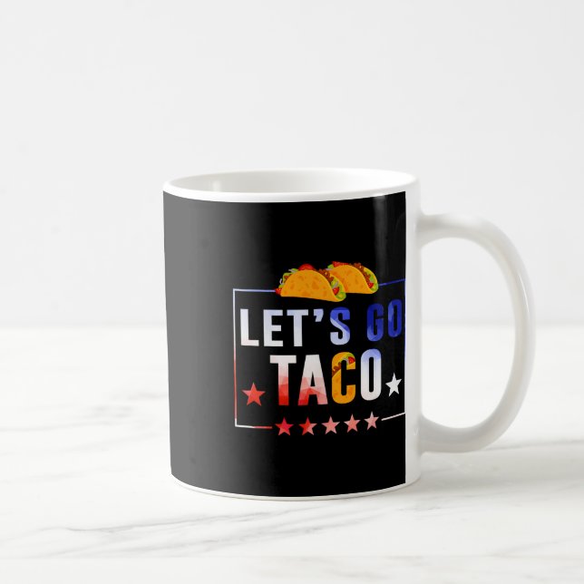 Funny Let's Go Taco Always Chickens Out  Coffee Mug (Right)