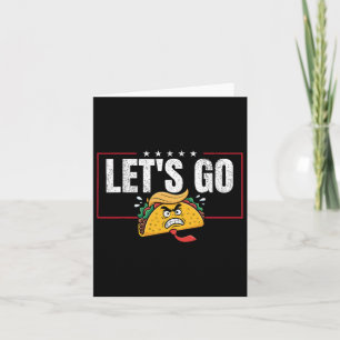 Funny Let's Go Taco &#; Card