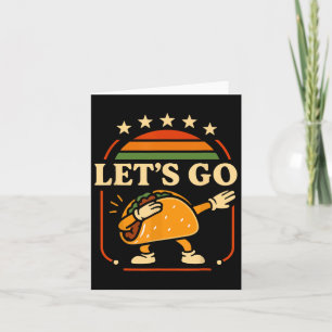 Funny Let's Go Taco Dabbing Fiesta Party Tee Kids  Card