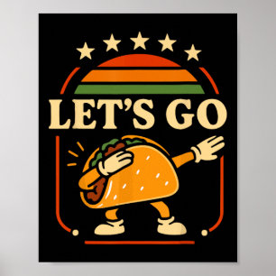 Funny Let's Go Taco Dabbing Fiesta Party Tee Kids  Poster