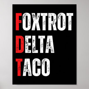 Funny Let's Go Taco Foxtrots Delta Taco Poster