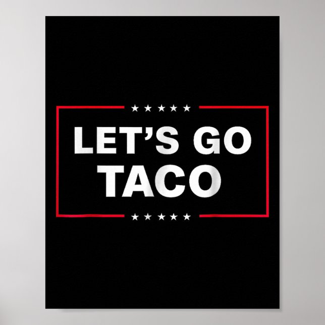 Funny Let's Go Taco  Poster (Front)