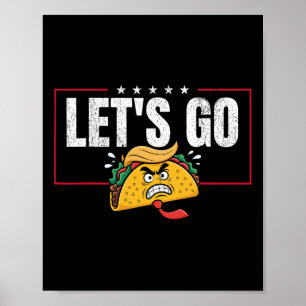 Funny Let's Go Taco &#; Poster
