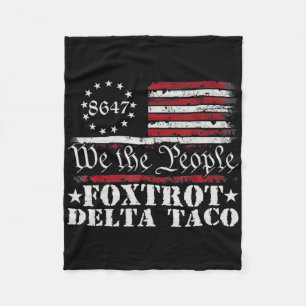 Funny Let's Go Taco Shirt Foxtrot Delta Taco 3 Fleece Blanket