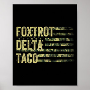 Funny Let's Go Taco Shirt Foxtrot Delta Taco 6  Poster