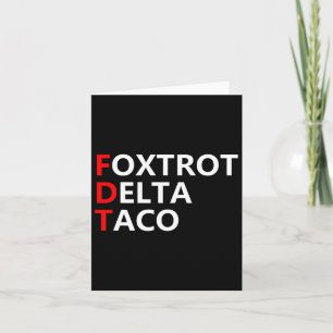 Funny Let's Go Taco Shirt Foxtrot Delta Taco Card