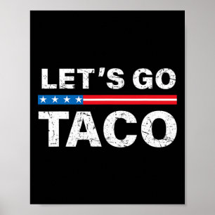 Funny Let's Go Taco Shirt Let's Go Taco Let's Go T Poster