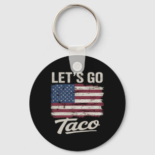 Funny Let's Go Taco Shirt Let's Go Taco Men Women Key Ring