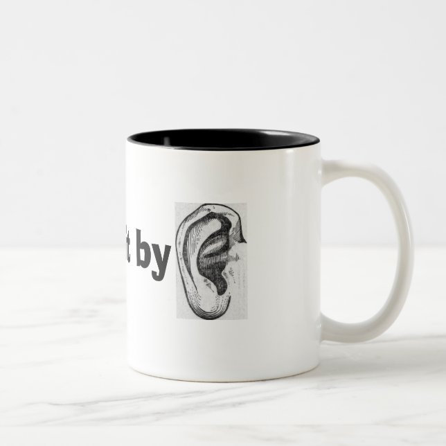 Funny Let's play it by Ear Quote Coffee Mug (Right)