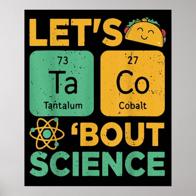 Funny Lets Tacos Bout Science Teacher Scientist Poster (Front)