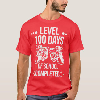 Funny Level 100 Days of School Completed Happy 100 T-Shirt