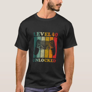 Funny Level 40 Unlocked Gift Men Bday Gamer 40th B T-Shirt