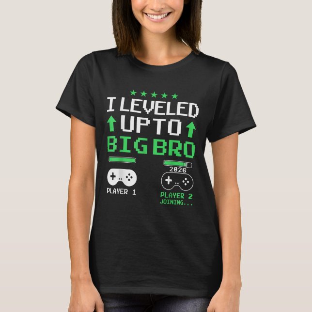 Funny Levelled Up To Big Brother 2026 Soon To Be B T-Shirt (Front)