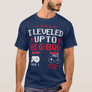 Funny Levelling Up To Big Bro 2023 Loading Future  T-Shirt