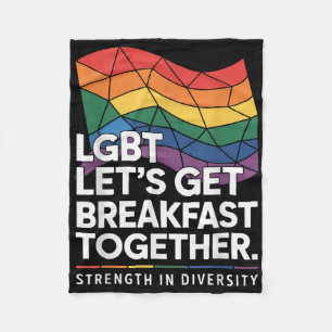 Funny Lgbt Lets Get Breakfast Together _13 Fleece Blanket