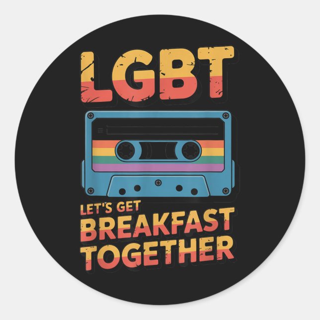 Funny Lgbt Lets Get Breakfast Together _2  Classic Round Sticker (Front)