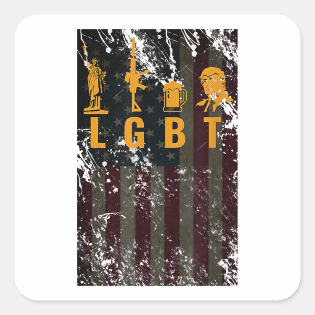 Funny LGBT Liberty Guns Beer Trump Support Square Sticker (Front)