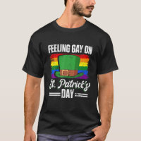 Funny LGBTQ Feeling Gay On St. Patricks Day Rainbo