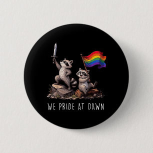 Funny Lgbtq Month Pride At Dawn Racoon Warrior 6 Cm Round Badge