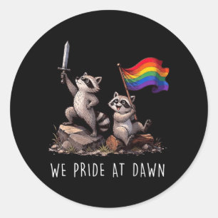 Funny Lgbtq Month Pride At Dawn Racoon Warrior Classic Round Sticker