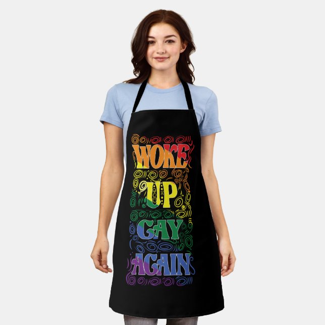 Funny LGBTQ | Woke Up Gay Again | Gay Pride Apron (Worn)