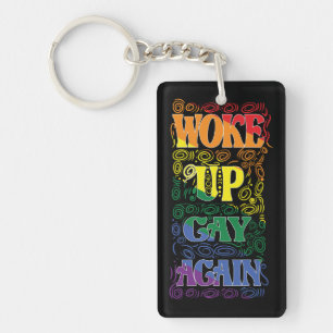 Funny LGBTQ   Woke Up Gay Again   Gay Pride Keycha Key Ring