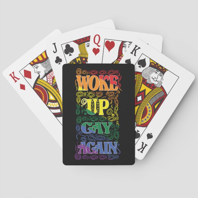 Funny LGBTQ | Woke Up Gay Again | Gay Pride Playing Cards (Back)