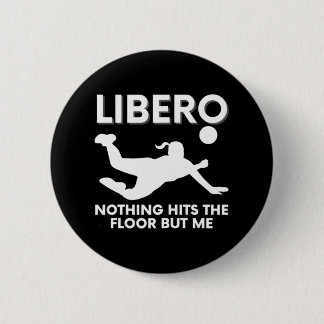 Funny Libero Volleyball Player 6 Cm Round Badge