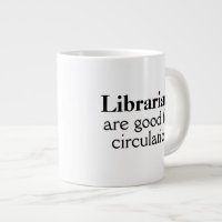 Funny Librarian Gift Jumbo Mug Circulation Pun