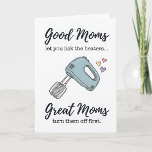 Funny Lick the Beaters Mother’s Day Card