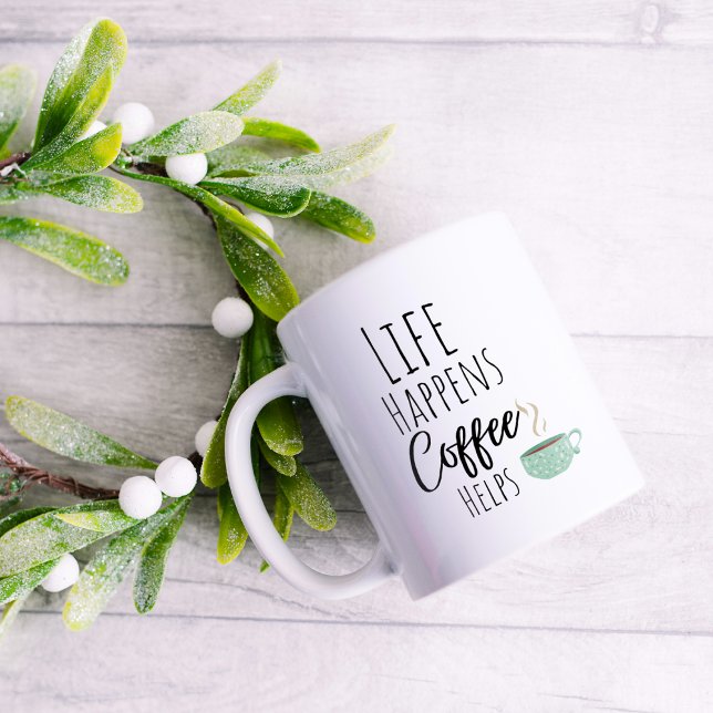 Funny Life Happens Coffee Helps Mug (Creator Uploaded)